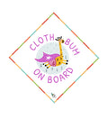 Baby on board car sticker with 'cloth bum on board' written on it and a purple giraffe wearing a cloth nappy